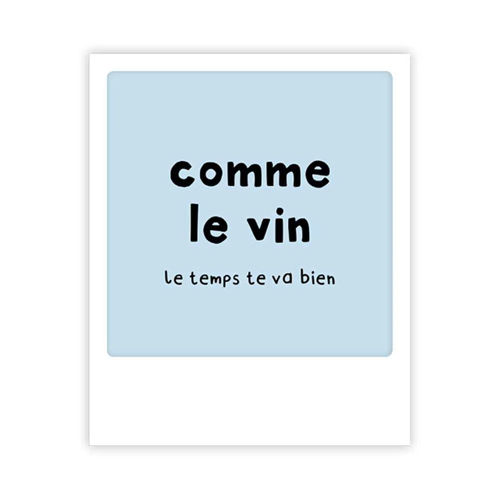 Carte postale - Format Polaroide - Comme le vin le temps te vas bien