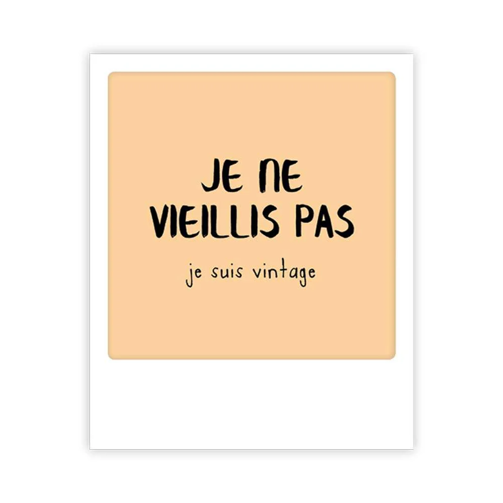 Carte postale - Format Polaroide - Je ne vieillis pas je suis vintage