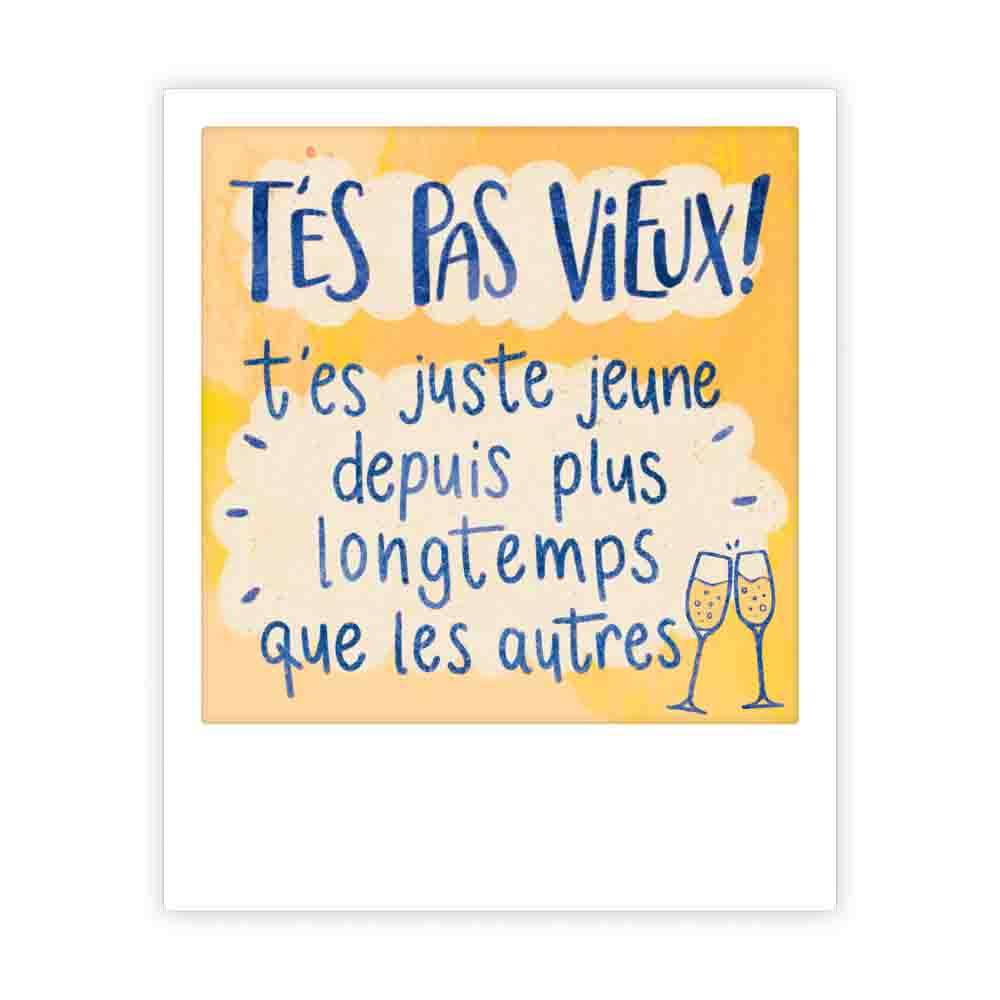 t'es pas vieux - Image 3