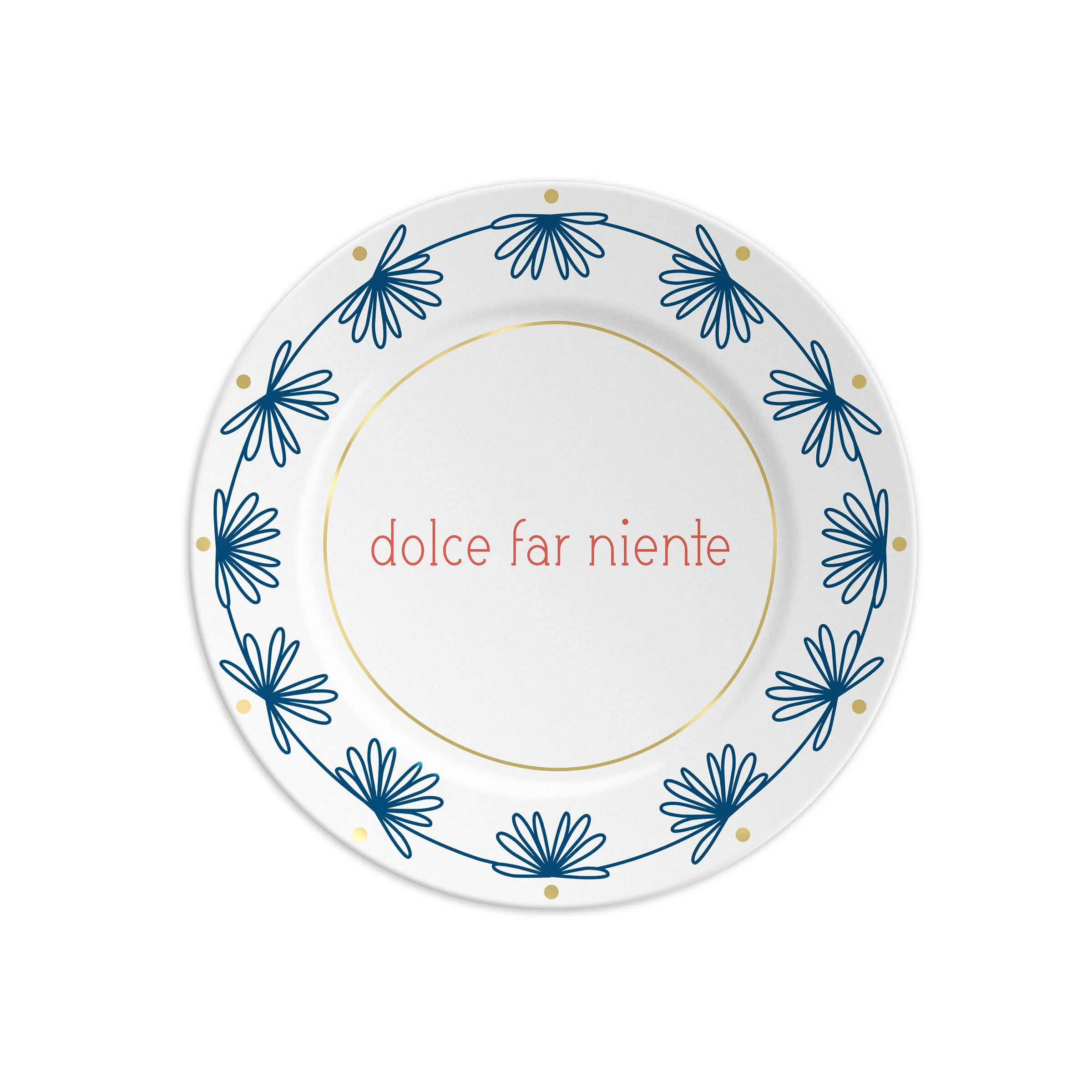 DOLCE FAR NIENTE - Assiette en porcelaine avec inscription
