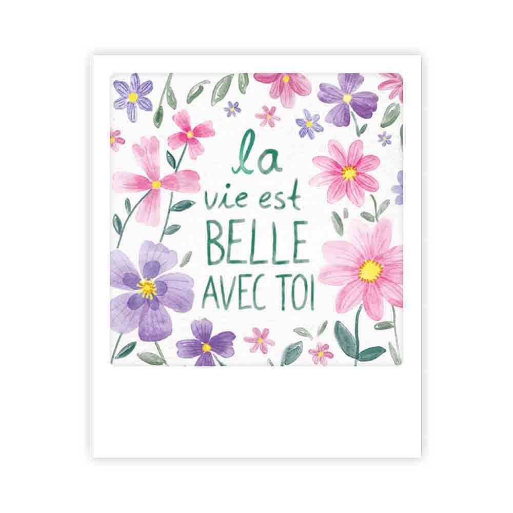 la vie est belle